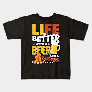 Life Is Better With A Beer And A Campfire Funny Kids T-Shirt